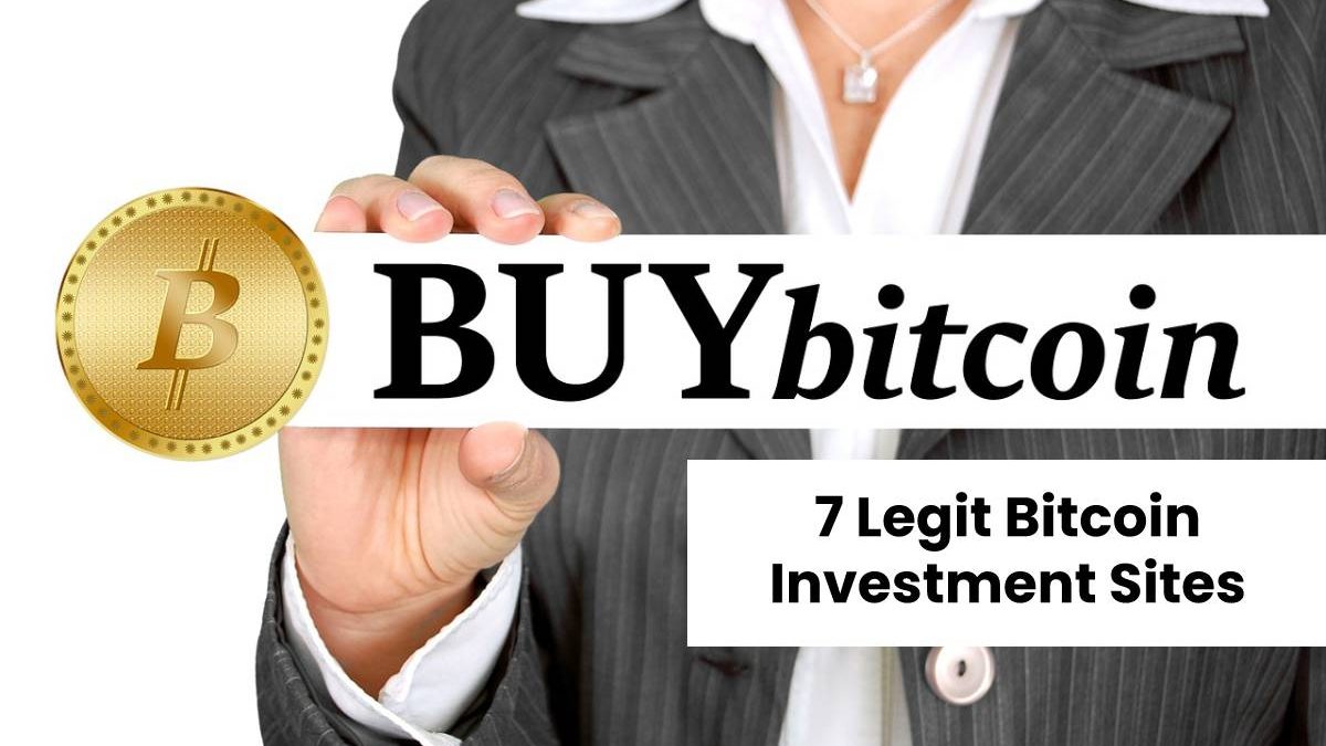 7 Legit Bitcoin Investment Sites