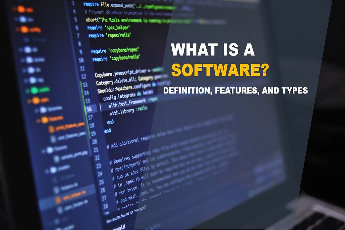 What is a Software? – Definition, Features, and Types